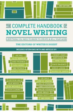 Complete Handbook of Novel Writing 3rd Edition - Writers Digest Editors