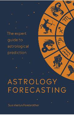 Astrology Forecasting - Sue Merlyn Farebrother
