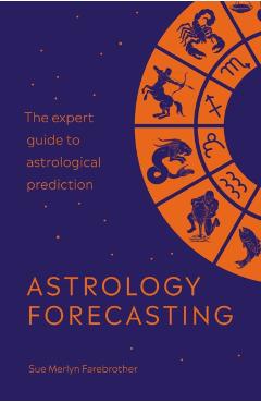 Astrology Forecasting - Sue Merlyn Farebrother