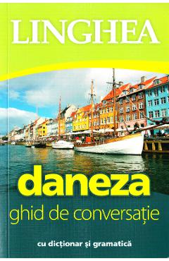 Daneza. Ghid de conversatie cu dictionar si gramatica