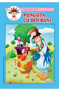 Punguta cu doi bani. Carte de colorat – Ion Creanga Ion Creanga imagine 2022