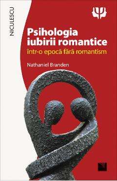 Psihologia iubirii romantice - Nathaniel Branden