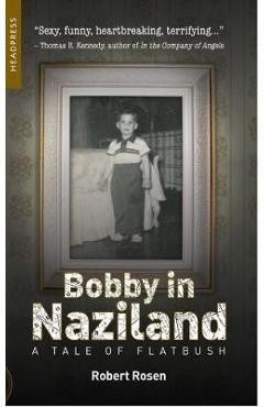 Bobby In Naziland - Robert Rosen