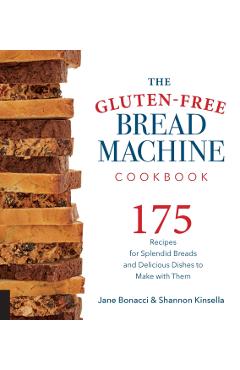 Gluten-Free Bread Machine Cookbook - Jane Bonacci