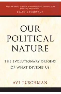 Our Political Nature - Avi Tuschman