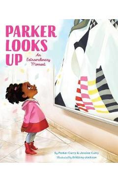 Parker Looks Up - Parker Curry