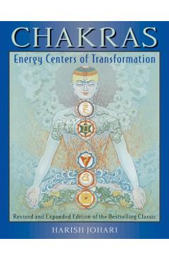 Chakras - Energy Centers of Transformation - Harish Johari