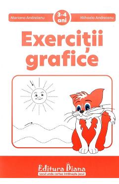 Exercitii grafice 3-4 ani - Mariana Andreianu, Mihaela Andreianu