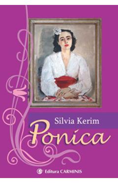 Ponica – Silvia Kerim Biografii