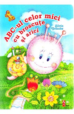 ABC-ul celor mici cu broscute si arici - Silvia Ursache
