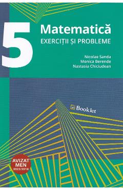 Matematica - Clasa 5 - Exercitii si probleme - Nicolae Sanda, Monica Berende, Nastasia Chiciudean