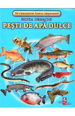 Pesti de apa dulce - Cartonase - Silvia Ursache - SILVIUS LIBRIS