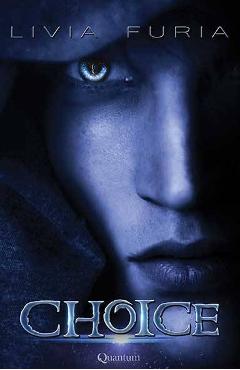 Choice - Livia Furia - QUANTUM