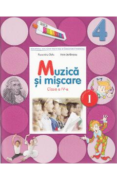 Muzica si miscare - Clasa 4 Sem.1 + CD - Manual - Florentina Chifu, Petre Stefanescu