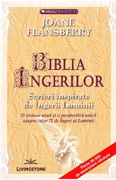 Biblia ingerilor – Joane Flansberry Joane Flansberry imagine 2022 cartile.ro
