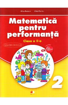 Matematica pentru performanta - Clasa 2 - Alina Bratosin, Alina Danciu