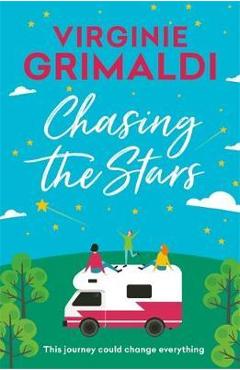 Chasing the Stars - Virginie Grimaldi