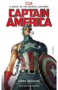 Marvel Novels - Captain America: Dark Designs - Stefan Petrucha