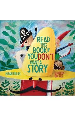 Read this book if you don't want a story - richard phillips