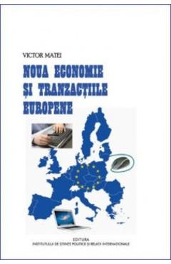Noua economie si tranzactiile europene – Victor Matei economie imagine 2022