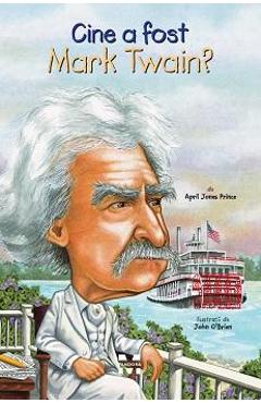 Cine a fost Mark Twain? - April Jones Prince