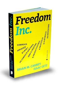 Freedom Inc. – Brian M. Carney, Isaac Getz Isaac Getz imagine 2022 cartile.ro