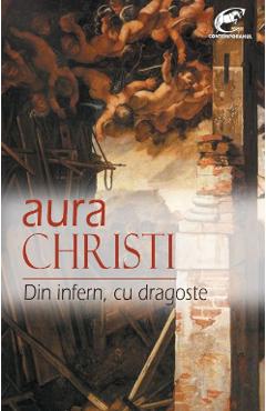 Din infern, cu dragoste - Aura Christi