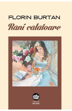 Rani calatoare - Florin Burtan