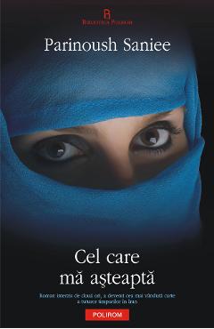 eBook Cel care ma asteapta - Parinoush Saniee