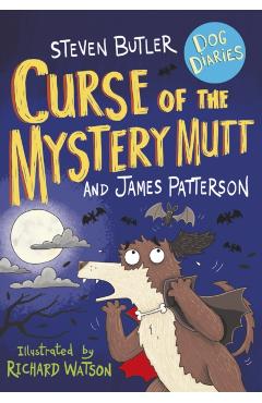 Dog Diaries: Curse of the Mystery Mutt - Steven Butler