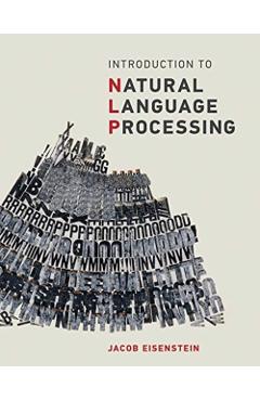 Introduction to Natural Language Processing - Jacob Eisenstein
