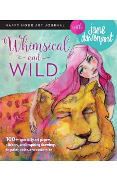 Whimsical and Wild