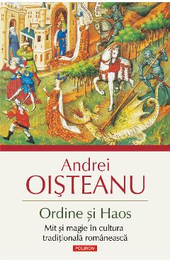 eBook Ordine si Haos. Mit si magie in cultura traditionala romaneasca - Andrei Oisteanu