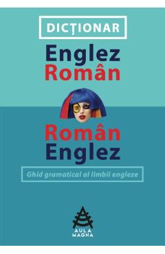 Dictionar englez-roman, roman-englez - Mona Arhire, Dana Carausu