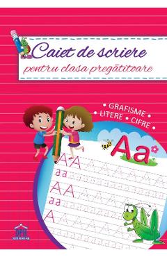 Caiet de scriere - Clasa pregatitoare - DIDACTICA PUBLISHING HOUSE