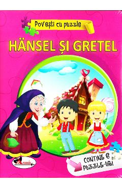 Hansel si Gretel. Povesti cu puzzle - ARAMIS