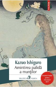 Amintirea palida a muntilor - Kazuo Ishiguro