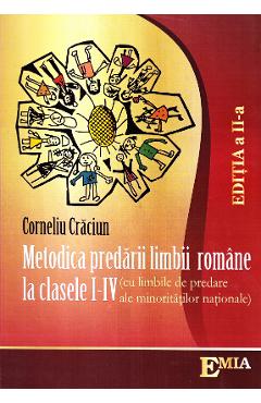 Metodica predarii limbii romane la clasele 1-4 ed.2 (minoritati) – Corneliu Craciun (minoritati) poza noua