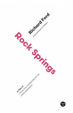 Rock Springs - Richard Ford