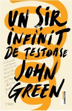 Un sir infinit de testoase - John Green