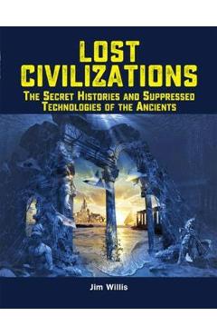 Lost Civilizations - Jim Willis