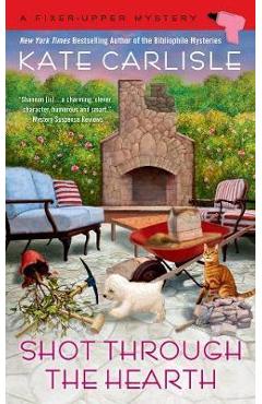 Shot Through The Hearth - Kate Carlisle