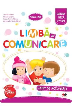 Limba si comunicare - Caiet de activitati - Grupa mica 3-4 ani - Cristina Banica