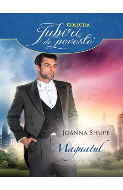 Magnatul - Joanna Shupe - ALMA