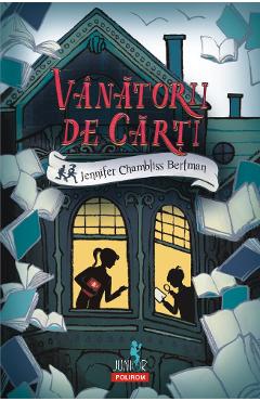 Vanatorii de carti - Jennifer Chambliss Bertman