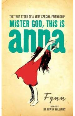 Mister God, This is Anna