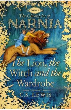 Lion, the Witch and the Wardrobe
