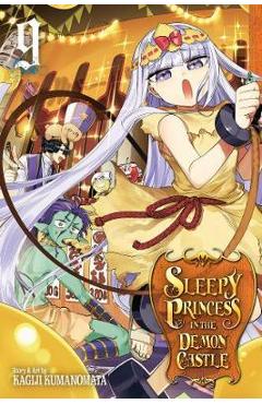 Sleepy Princess in the Demon Castle, Vol. 9 - Kagiji Kumanomata