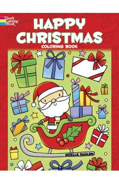 Happy Christmas Coloring Book - Noelle Dahlen