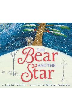 Bear and the star - lola schaefer